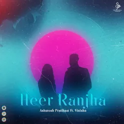 Heer Ranjha (feat. Vinisha)